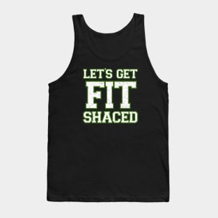 Lets Get Fit Shaced Tank Top